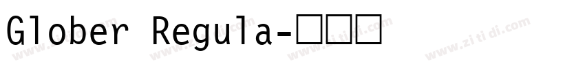 Glober Regula字体转换